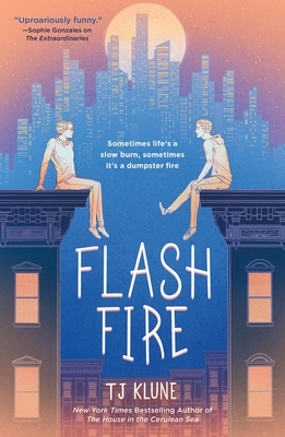 Flash Fire: The Extraordinaries, Book Two - Klune, Tj