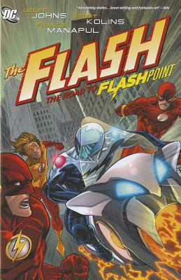Flash The Road To Flashpoint Hc - Johns, Geoff, and Kollins, Scott, and Manapul, Francis (Artist)