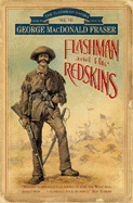 Flashman and the Redskins - Fraser, George MacDonald