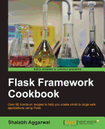 Flask Framework Cookbook