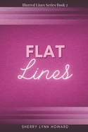 Flat Lines: A Blurred Lines Novel