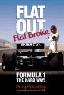 Flat Out Flat Broke: Formula 1 the Hard Way!