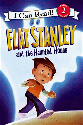 Flat Stanley and the Haunted House - Houran, Lori Haskins, and Pamintuan, Macky (Illustrator), and Brown, Jeff (Creator)