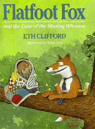 Flatfoot Fox and the Case of the Missing Whoooo