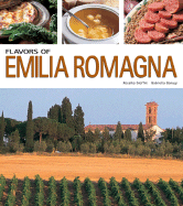 Flavors of Emilia Romagna - Gioffe, Rosalba, and Ganugi, Gabriella