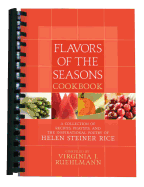Flavors of the Seasons Cookbook: A Collection of Recipes, Prayers, and the Inspirational Poetry of Helen Steiner Rice