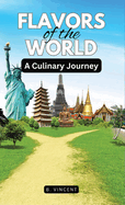 Flavors of the World: A Culinary Journey
