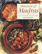 Flavours of Madras: South Indian Cookbook