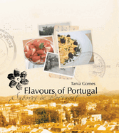 Flavours of Portugal: Sabores De Portugal