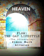 Flaw: The Gay Lifestyle