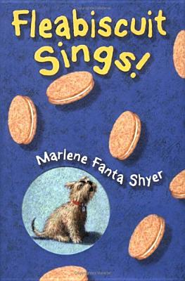 Fleabiscuit Sings - Shyer, Marlene Fanta