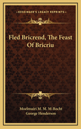 Fled Bricrend, the Feast of Bricriu