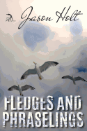 Fledges and Phraselings