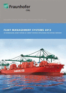 Fleet Management Systems 2013.: An International Market Review of current Software Applications for Shipping Companies.