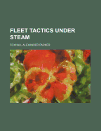 Fleet Tactics Under Steam