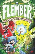 Flember: The Power of the Wildening
