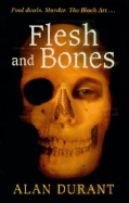 Flesh and Bones - Durant, Alan