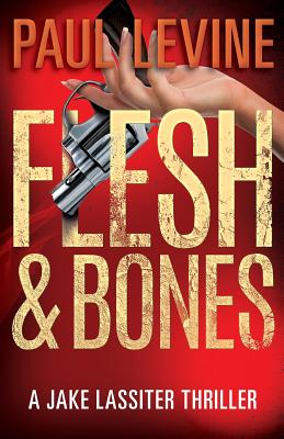 Flesh & Bones - Levine, Paul