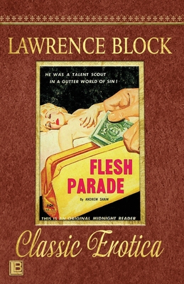 Flesh Parade: Collection of Classic Erotica - Book 26 - Block, Lawrence