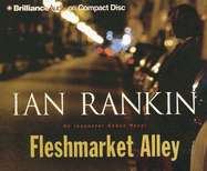 Fleshmarket Alley - Rankin, Ian, New, and MacPherson, James (Read by)