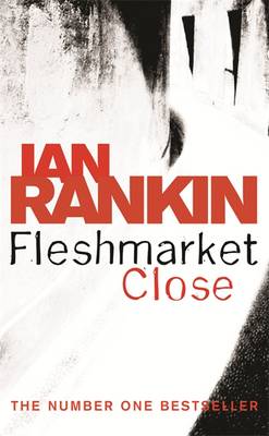 Fleshmarket Close - Rankin, Ian