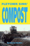 Fletcher Sims' Compost - Walters, Charles, and Sims, Fletcher