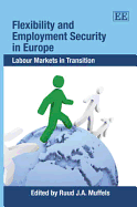 Flexibility and Employment Security in Europe: Labour Markets in Transition