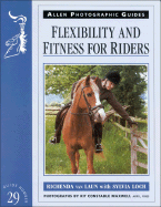 Flexibility and Fitness for Riders - Van Laun, Laun, and Van Laun, Richenda, and Van, Richenda