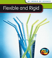 Flexible and Rigid