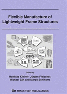 Flexible Manufacture of Lightweight Frame Structures, 2006