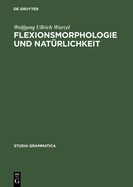 Flexionsmorphologie und Natrlichkeit
