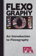 Flexography 101 - An Introduction to Flexography