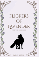 Flickers of Lavender