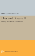 Flies and Disease: II. Biology and Disease Transmission