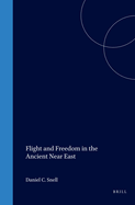 Flight and Freedom in the Ancient Near East