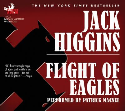 Flight of Eagles - Higgins, Jack, and Macnee, Patrick (Performed by)