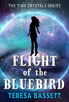 Flight of the Bluebird - Bassett, Teresa