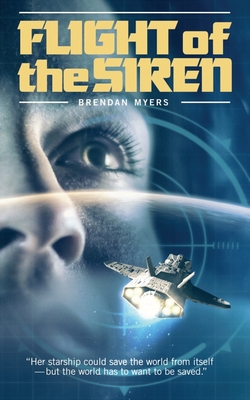 Flight of the Siren - Myers, Brendan