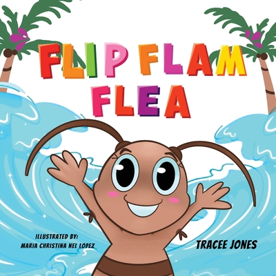 Flip Flam Flea - Jones, Tracee