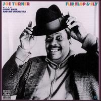 Flip, Flop & Fly - Big Joe Turner 