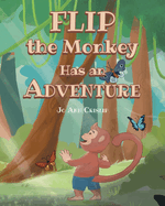 Flip the Monkey Has an Adventure