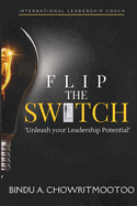 Flip the Switch: 'Unleash Your Leadership Potential'