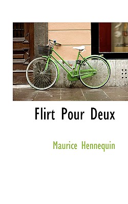 Flirt Pour Deux - Hennequin, Maurice