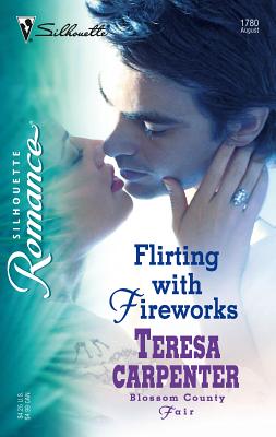 Flirting with Fireworks - Carpenter, Teresa