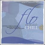 Flo: Chill [Circuit City Exclusive]