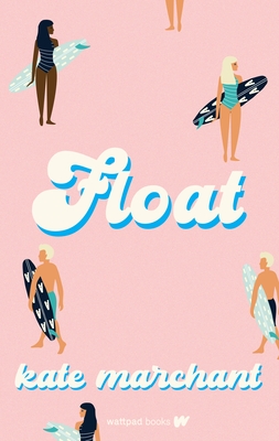 Float - Marchant, Kate