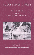 Floating Lives: The Media and Asian Diasporas