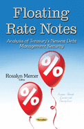 Floating Rate Notes: Analysis of Treasury's Newest Debt Management Security