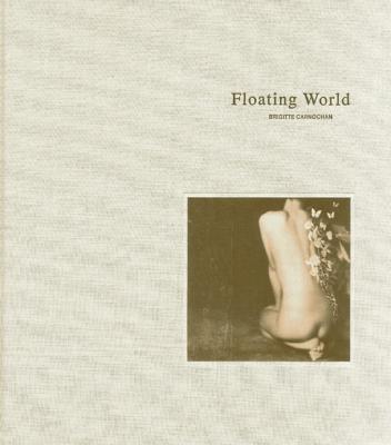 Floating World - Carnochan, Brigitte