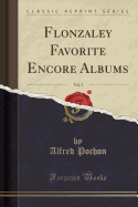 Flonzaley Favorite Encore Albums, Vol. 3 (Classic Reprint)